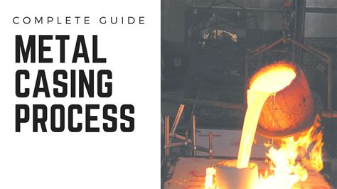 types of metal casting processes